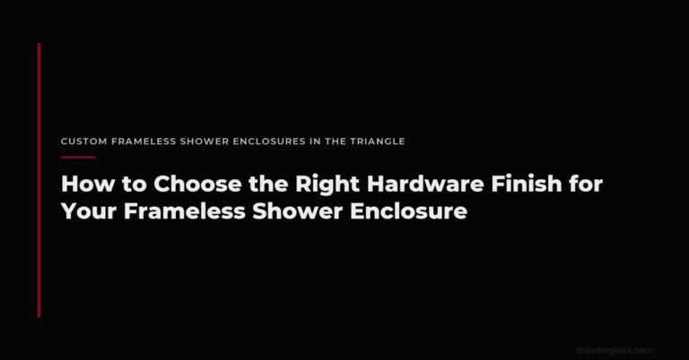 Frameless Shower Hardware Finishes: How to Choose
