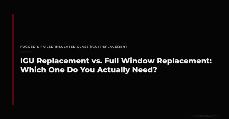 Replace Insulated Glass Unit vs. Whole Window Guide