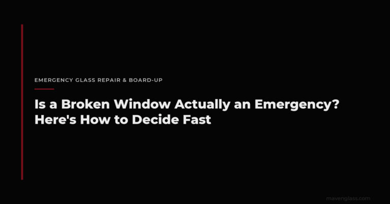 Is a Broken Window an Emergency? How to Decide Fast